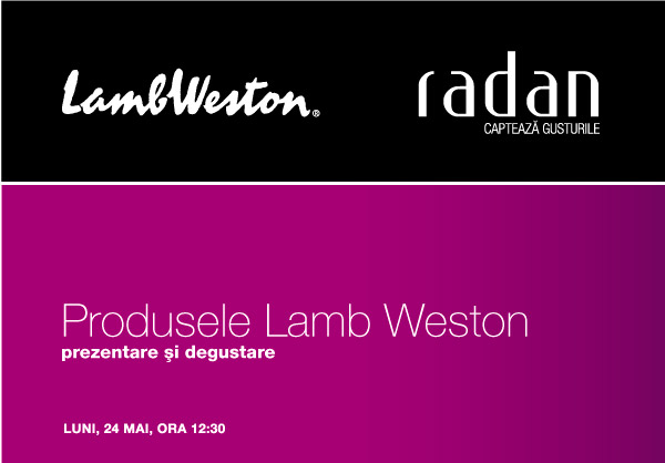 Prezentare si degustare Radan si Lamb Weston
